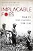 Implacable Foes: War in the Pacific, 1944-1945