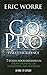Go pro by Eric Worre
