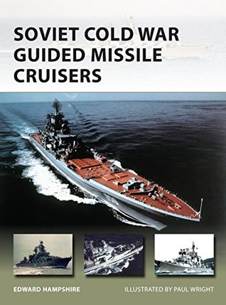 Soviet Cold War Guided Missile Cruisers (Osprey New Vanguard #242)