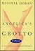 Angelica's Grotto by Russell Hoban