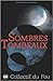 Sombres Tombeaux