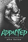 Addicted by Alex Lucian