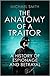 The Anatomy of a Traitor: A History of Espionage and Betrayal