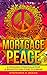 Mortgage Peace: A Proven Formula for a Smooth On-Time Closing