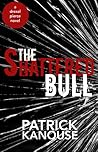 The Shattered Bull (Drexel Pierce #1)