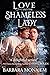 Love and the Shameless Lady...