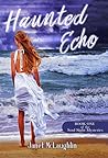 Haunted Echo by Janet McLaughlin