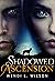 Shadowed Ascension (Shadowe...