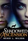 Shadowed Ascension (Shadowed, #3) Book cover for Shadowed Ascension (Shadowed, #3)