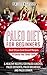 Paleo: Paleo Diet for begin...