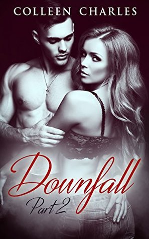 Downfall Part 2 (Kindle Edition)