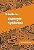 A Guide to Asperger Syndrome