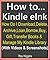 How to… Kindle e Ink? Kindle e Ink User Manual Guide by Ray Higgins