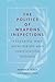 The Politics of Weapons Inspections by Nathan Busch