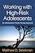 Working with High-Risk Adolescents: An Individualized Family Therapy Approach