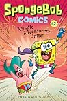 Aquatic Adventurers, Unite! (SpongeBob Comics #2)