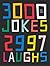 3000 Jokes, 2997 Laughs