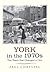 York in the 1970s: Ten Years that Changed a City