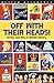 Off With Their Heads!: All the Cool Bits in British History (Buster Reference)