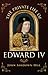 The Private Life of Edward IV