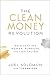 The Clean Money Revolution by Joel  Solomon