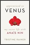 Apprenticed to Venus by Tristine Rainer