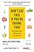 Don't Eat This If You're Ta...