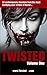 Twisted: Volume 1
