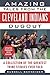 Amazing Tales from the Cleveland Indians Dugout: A Collection of the Greatest Tribe Stories Ever Told (Tales from the Team)