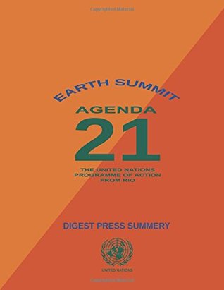 Earth Summit: Agenda 21, The United Nations Programme of Action: Digest Press Summary: UN Agenda 21 (Paperback)