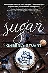 Sugar by Kimberly Stuart