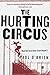 The Hurting Circus: Blood Red Turns Dollar Green Volume 3