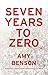 Seven Years to Zero