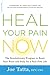 Heal Your Pain Now by Joe Tatta