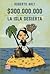 $300.000.000 / La isla desierta
