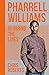 Pharrell Williams: Blurring...