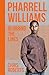 Pharrell Williams: Blurring the Lines (Y)