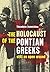 The Holocaust of the Pontian Greeks: Still an open wound