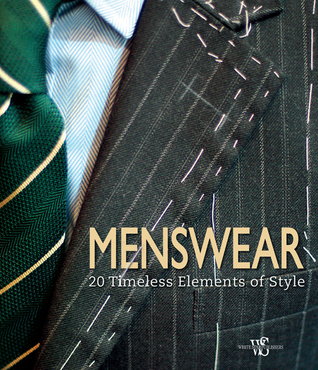 Menswear: 20 Timeless Elements of Style (Paperback)