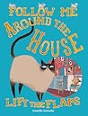 Follow Me Around the House