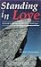 Standing in Love, a Guide t...