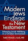 Modern Jews Engage the New Testament: Enhancing Jewish Well-Being in a Christian Environment Book cover for Modern Jews Engage the New Testament: Enhancing Jewish Well-Being in a Christian Environment