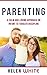 Parenting: A Calm and Lovin...