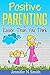 Positive Parenting: Positiv...
