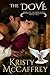 The Dove by Kristy McCaffrey