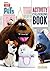 The Secret Life of Pets Activity Colouring Book