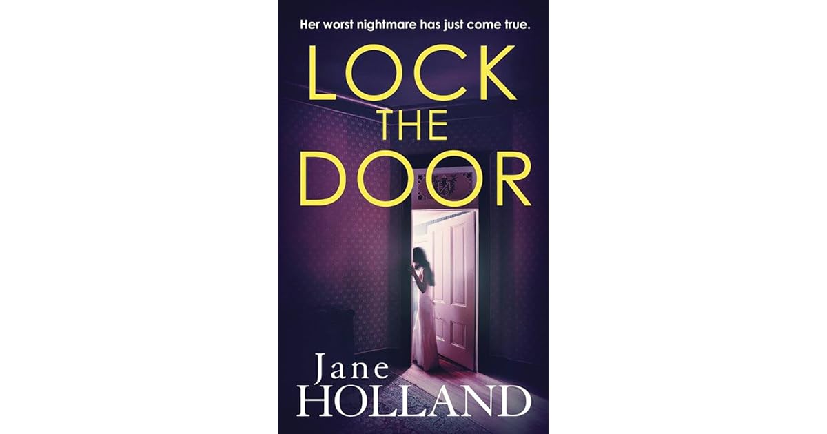 Lock the Door by Jane Holland