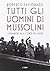 Tutti gli uomini di Mussoli...