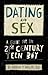 Dating and Sex by Andrew M Smiler Dating and Sex by Andrew M Smiler