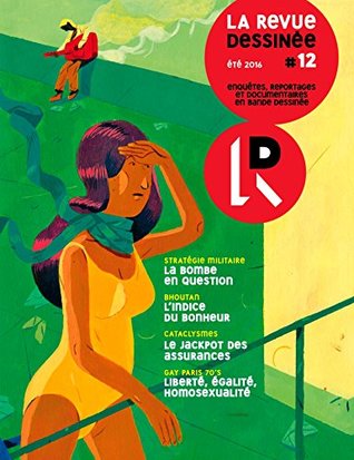 La Revue Dessinée #12: Été 2016 (French Edition)